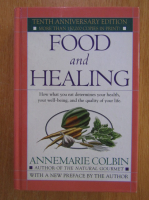 Annemarie Colbin - Food and Healing 