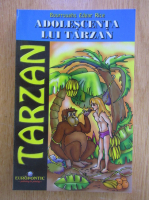 Bourroughs Edgar Rice - Tarzan. Adolescenta lui Tarzan 