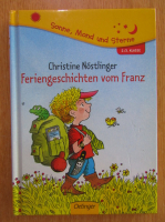Christine Nostlinger - Feriengeschichten vom Franz