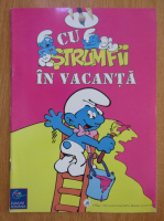 Cu strumfii in vacanta