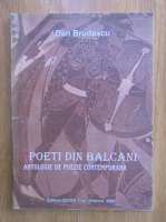 Dan Brudascu - Poeti din Balcani