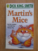 Anticariat: Dick King Smith - Martin's Mice 