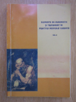 Elemente de diagnostic si tratament in practica medicala curenta (volumul 2)