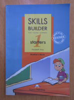 Anticariat: Elizabeth Gray - Skills Builder for Young Learners. Starters 1. Student's Book