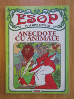 Esop - Anecdote cu animale
