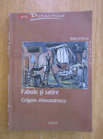 Grigore Alexandrescu - Fabule si satire 