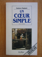 Anticariat: Gustave Flaubert - Un coeur simple
