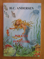 Hans Christian Andersen - Povesti si povestiri (volumul 1)