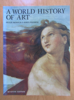 Hugh Honour, John Fleming - A World History of Art