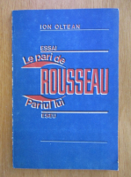 Anticariat: Ion Oltean - Essai. Le pari de Rousseau