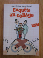 Jean Philippe Arrou Vignod - Enquete au college 