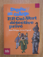 Jean Philippe Arrou Vignod - P. P. Cul-Vert detective prive