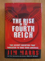Anticariat: Jim Marrs - The Rise of the Fourth Reich