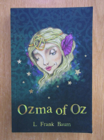 L. Frank Baum - Ozma of Oz 