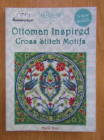 Maria Diaz - Ottoman Inspired Cross Stitch Motifs 
