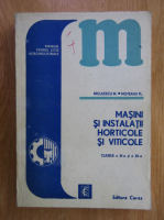 Mihai Niculescu - Masini si instalatii horticole si viticole