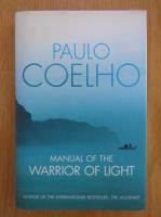 Anticariat: Paulo Coelho - Manual of the Warrior of Light 