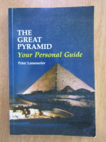 Peter Lemesurier - The Great Pyramid. Your Personal Guide
