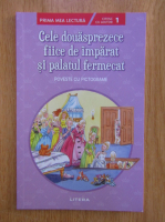 Prima mea lectura. Nivelul 1. Cele douasprezece fiice de imparat si palatul fermecat