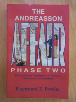 Raymond E. Fowler - The Andreasson Affair. Phase Two 