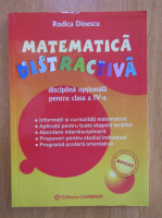 Rodica Dinescu - Matematica distractiva. Disciplina optionala pentru clasa a IV-a