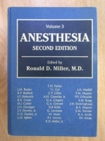 Anticariat: Ronald D. Miller - Anesthesia (volumul 3)