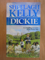 Anticariat: Sheelagh Kelly - Dickie