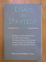 Anticariat: Thomas C. Gill - Essays on Strategy (volumul 8)