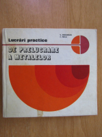 Vasile Marginean - Lucrari practice de prelucrarea a metalelor