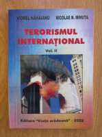 Viorel Hahaianu - Terorismul international (volumul 2)