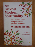 William Bloom - The Power of Modern Spirituality 
