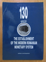 130 Years Since the Establishment of the Modern Romanian Monetary System