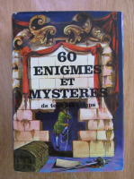 60 Enigmes et Mysteres de tous les temps 
