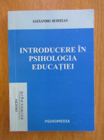 Alexandru Huditean - Introducere in psihologia educatiei