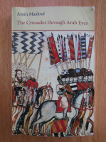 Amin Maalouf - The Crusades through Arab Eyes 