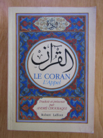 Andre Chouraqui - Le Coran. L'Appel