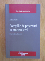 Andreea Vasile - Exceptiile de procedura in procesul civil