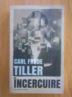 Carl Frode Tiller - Incercuire