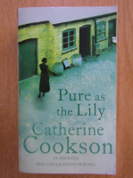 Catherine Cookson - Pure as the Lily
