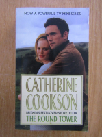 Anticariat: Catherine Cookson - The Round Tower