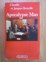 Anticariat: Claudie Broyelle - Apocalypse Mao