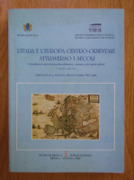 Cristian Luca - L'Italia e L'Europa centro-orientale attraverso i secoli