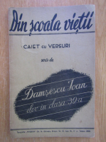 Damsescu Ioan - Din scoala vietii. Caiet cu versuri