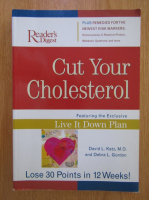 David L. Katz - Cut Your Cholesterol