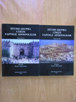 Dragomir Stancu - Studii asupra cartii Faptele apostolilor (2 volume)