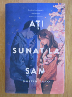 Dustin Thao - Ati sunat la Sam 