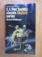 Anticariat: E. E. Doc Smiths - Skylark DuQuesne 