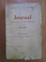 Edmond de Goncourt - Journal. Memories de la vie litteraire 1862-1865 (volumul 2) 