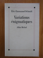 Eric Emmanuel Schmitt - Variations enigmatiques