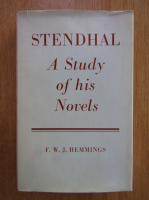 F. W. J. Hemmings - Stendhal. A Study of his Novels 